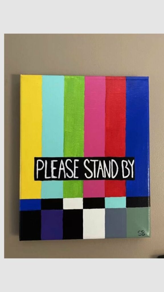 Toile peinte d’une mire TV « Please stand by »