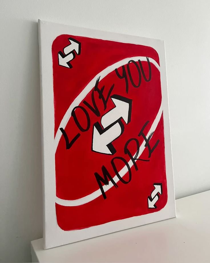 Carte Uno « Love you more » peinte sur toile
